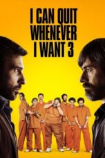 I Can Quit Whenever I Want Ad Honorem 2017 Subtitle Indonesia