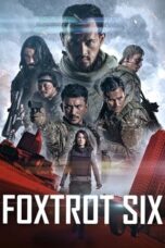 Foxtrot Six 2019 Lk21 | Layarkaca21 | Rebahin