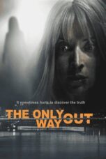 The Only Way Out 2021 Subtitle Indonesia