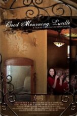 Good Mourning Lucille 2014 Subtitle Indonesia