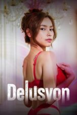 Delusyon 2025 Lk21 | Layarkaca21 | Rebahin