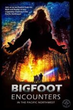 Bigfoot Encounters in the Pacific Northwest 2021 Subtitle Indonesia