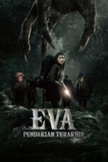 Eva Pendakian Terakhir 2025 Lk21 | Layarkaca21 | Rebahin