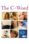 The C Word 2015 Subtitle Indonesia