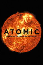 Atomic Living in Dread and Promise 2015 Subtitle Indonesia
