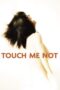 Touch Me Not 2018 Subtitle Indonesia