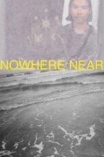 Nowhere Near 2023 Subtitle Indonesia
