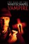 The Case of the Whitechapel Vampire 2002 Subtitle Indonesia