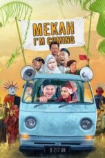 Mekah I m Coming 2020 Lk21 | Layarkaca21 | Rebahin