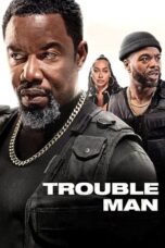 Trouble Man 2025 Subtitle Indonesia