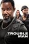 Trouble Man 2025 Subtitle Indonesia