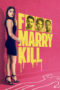 Film F*** Marry Kill 2025 Subtitle Indonesia