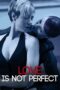 Love Is Not Perfect 2012 Subtitle Indonesia
