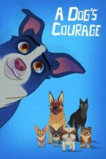 A Dog s Courage 2018 Subtitle Indonesia