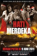 Hati Merdeka Merah Putih 3 2011 Lk21 | Layarkaca21 | Rebahin
