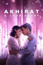 Akhirat A Love Story 2021 Lk21 | Layarkaca21 | Rebahin
