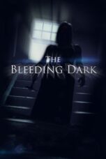 The Bleeding Dark 2021 Subtitle Indonesia