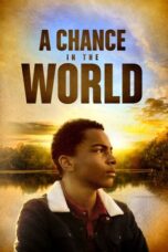 A Chance in the World 2017 Subtitle Indonesia