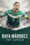 Rafa Márquez El capitán 2024 Subtitle Indonesia