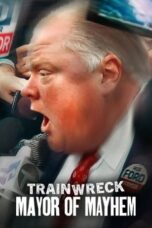 Trainwreck Mayor of Mayhem 2025 Subtitle Indonesia
