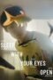 Sleep with Your Eyes Open 2024 Subtitle Indonesia