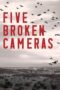 5 Broken Cameras 2011 Subtitle Indonesia