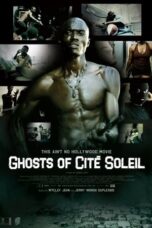 Ghosts of Cité Soleil 2006 Subtitle Indonesia