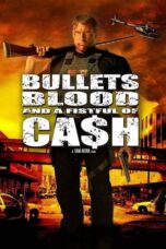 Bullets Blood & a Fistful of Ca$h 2006 Subtitle Indonesia