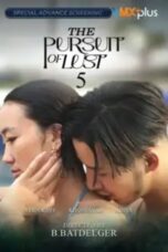 The Pursuit of Lust 5 2025 Lk21 | Layarkaca21 | Rebahin