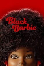 Black Barbie A Documentary 2023 Subtitle Indonesia