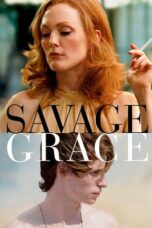 Savage Grace 2007 Subtitle Indonesia