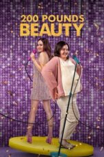200 Pounds Beauty 2023 Lk21 | Layarkaca21 | Rebahin