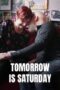 Tomorrow Is Saturday 2020 Subtitle Indonesia