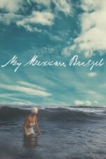 My Mexican Bretzel 2019 Subtitle Indonesia