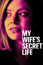 My Wife s Secret Life 2019 Subtitle Indonesia