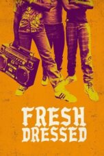Fresh Dressed 2015 Subtitle Indonesia