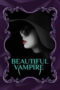 Beautiful Vampire 2018 Subtitle Indonesia