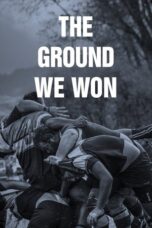 The Ground We Won 2015 Subtitle Indonesia