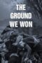 The Ground We Won 2015 Subtitle Indonesia