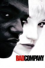 Bad Company 1995 Subtitle Indonesia Bad Company 1995 Subtitle Indonesia