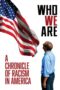 Who We Are A Chronicle of Racism in America 2021 Subtitle Indonesia