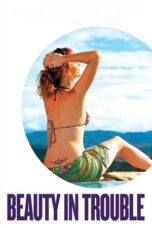 Beauty in Trouble 2006 Subtitle Indonesia