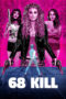 68 Kill 2017 Subtitle Indonesia