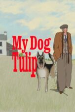 My Dog Tulip 2009 Subtitle Indonesia