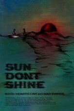Sun Don t Shine 2012 Subtitle Indonesia