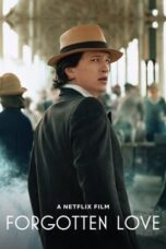 Forgotten Love 2023 Subtitle Indonesia Forgotten Love 2023 Subtitle Indonesia