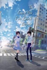To Every You I ve Loved Before 2022 Subtitle Indonesia