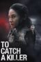 To Catch a Killer 2023 Subtitle Indonesia