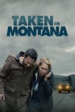 Taken In Montana 2023 Subtitle Indonesia Taken In Montana 2023 Subtitle Indonesia