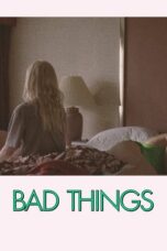 Bad Things 2023 Subtitle Indonesia